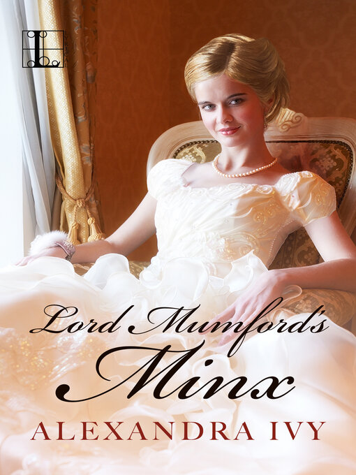 Title details for Lord Mumford's Minx by Alexandra Ivy - Wait list